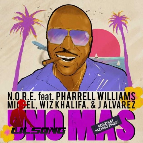 N.O.R.E. Ft. Pharrell Williams, Miguel, Wiz Khalifa & J Alvarez - Uno MAs (Remix)